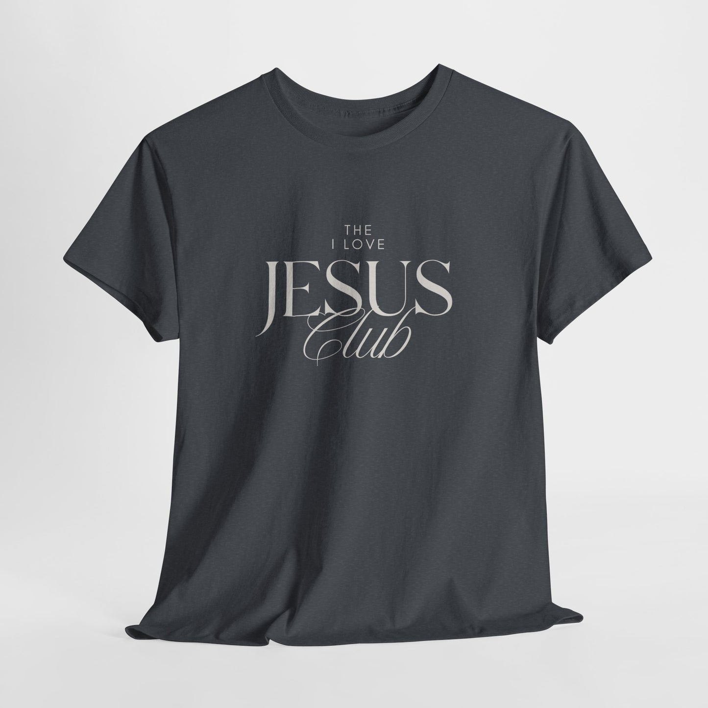 The I Love Jesus Club Tee