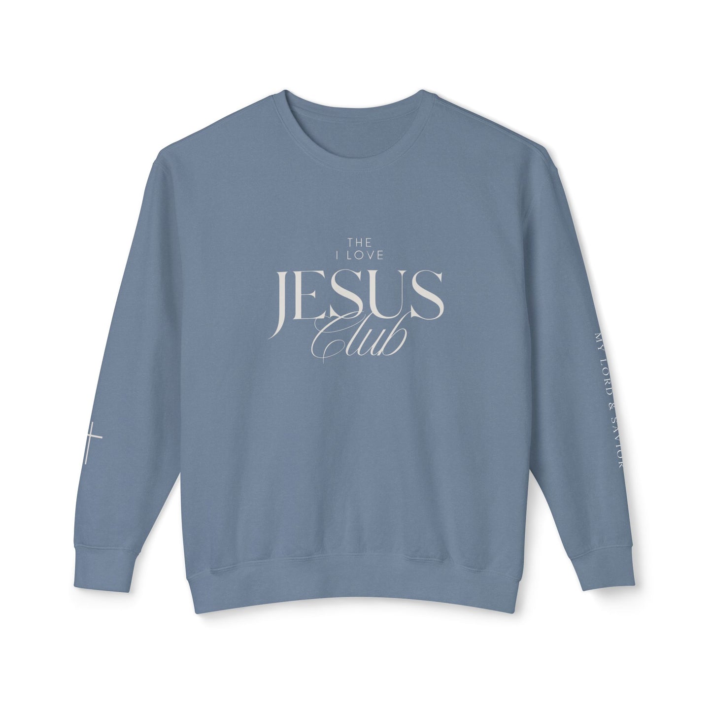 The I Love Jesus Club Crewneck Sweatshirt